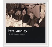 Pete Lashley - It All Comes Round