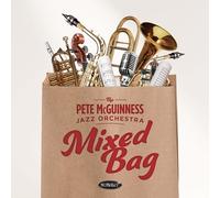 PETE MCGUINNESS JAZZ ORCHESTRA - MIXED BAG