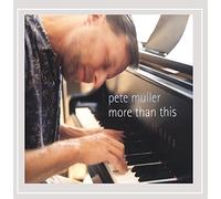 Pete Muller - More Than This
