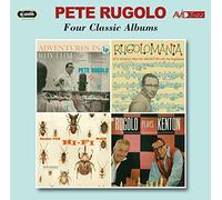 Pete Rugolo - Four Classic Albums (Adventures In Rhythm / Rugolomania / Music For Hi-Fi Bugs / Rugolo Plays Kenton)