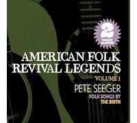 Pete Seeger - American Folk Revival Legends