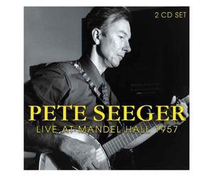 Pete Seeger - Live At The Mandel Hall 1957