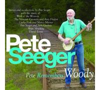 Pete Seeger - Pete Remembers Woody