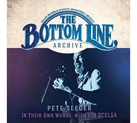 Pete Seeger – The Bottom Line Archive Series: In Their Own Words (con Vin Scelsa)