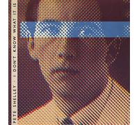 Pete Shelley - I Don't Know What It Is