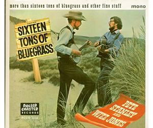 Pete Stanley & Wizz Jones - More Than 16 Tons of Bluegrass and Other Fine Stuff