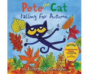 Pete the Cat Falling for Autumn: A Fall Book for Kids