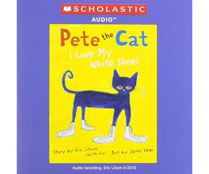 Pete the Cat I Love My White Shoes by Eric Litwin (2010-08-01)