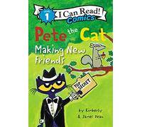 Pete the Cat: Making New Friends: 6 (I Can Read Comics Level 1)