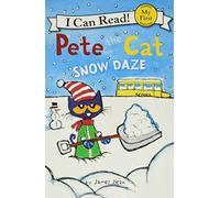 Pete the Cat: Snow Daze: A Winter and Holiday Book for Kids: 271 (My First I Can Read)