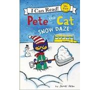 Pete the Cat: Snow Daze: A Winter and Holiday Book for Kids: 271 (My First I Can Read!: Pete the Cat)