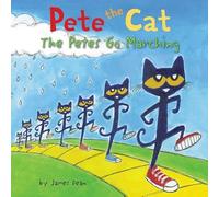 Pete the Cat: The Petes Go Marching