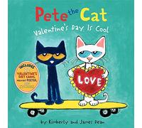 Pete the Cat: Valentine's Day Is Cool