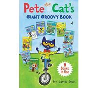 Pete the Cat's Giant Groovy Book: 9 Books in One: 343 (My First I Can Read)