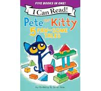 Pete the Kitty: 5 Paw-Some Tales: 5 My First I Can Reads in One! Pete the Kitty and the Unicorn's Missing Colors, Pete the Kitty Goes to the Doctor, ... Pete the Kitty: Ready, Set, Go-Cart!: 476
