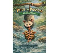 Pete the Possum: The Road Home