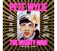 Pete Wylie & The Mighty Wah! – Teach Yself WAH! – Vinilo