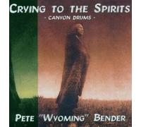 Pete 'wyoming' Bender - Canyon Drums
