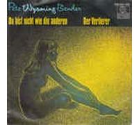 Pete Wyoming Bender - Du bist nicht wie die anderen (1984) / Vinyl single [Vinyl-Single 7'']