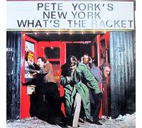 PETE YORK'S NEW YORK - WHAT'S THE RACKET LP (VINYL) GERMAN TELDEC 1981