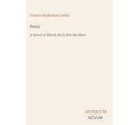 Peter: A Novel of Which He Is Not the Hero