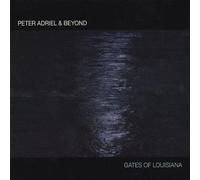 Peter Adriel & Beyond - Gates of Louisiana