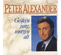 PETER ALEXANDER - Gestern jung, morgen alt / Wo sind die Clowns (Send in The Clowns)( 7 " Vinyl Single 1986)( Ariola 112 793)