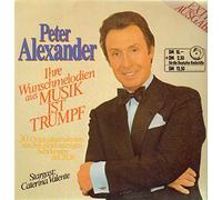 Peter Alexander - Ihre Wunschmelodien aus 'Musik ist Trumpf' (Stargast: Caterina Valente) / Vinyl record [Vinyl-LP]