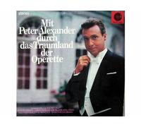 Peter Alexander - Mit Peter Alexander durch das Traumland der Operette (BY P.I. Records USA)