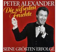 Peter Alexander - Seine Größten Erfolge - Die Süßesten Früchte