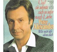 Peter Alexander - Und sie sehnte sich so sehr nach Liebe / Vinyl single [Vinyl-Single 7'']