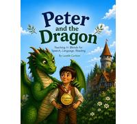 Peter and the Dragon: Teaching /r/ Blends for Speech, Language, Reading (Read-the-Picture Stories for Articulation for younger children)