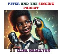 PETER AND THE SINGING PARROT