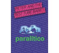 Peter and the Test Tube Babies - Paralitico [Alemania] [DVD]