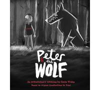 Peter and the Wolf: Wolves Come in Many Disguises