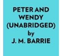 Peter And Wendy (unabridged) (audiolibro)