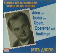 Peter Anders - Arien, Lieder, Opern, Operetten und Tonfilmen