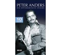 Peter Anders: Die unvergessene Stimme