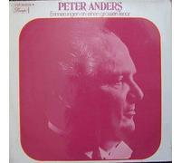 Peter Anders - Erinnerungen An Einen Großen Tenor - Dacapo - 1C 147-29 142/43 M