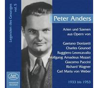Peter Anders - Peter anders, tenor (les chanteurs legendaires - volume 5) airs d'opéra