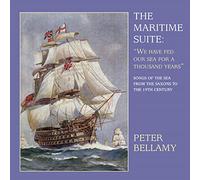 Peter Bellamy - The Maritime Suite: We Have Fed Our Sea For A Thousand Years
