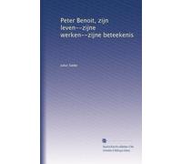 Peter Benoit, zijn leven--zijne werken--zijne beteekenis