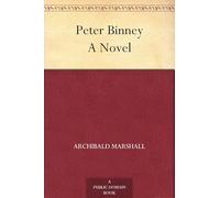 Peter Binney: A Novel