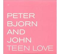 Peter Bjorn and John - Teen Love