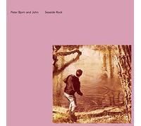 Peter Bjorn & John - Seaside Rock [Vinilo]