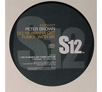 Peter Brown - Do You Wanna Get Funky With... [Vinilo]