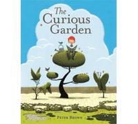 Peter Brown The Curious Garden (Tapa dura) (Importación USA)