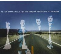 Peter Bruntnell - By The Time My Head Gets To Phoenix