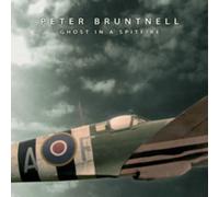 Peter Bruntnell - Ghost in a Spitfire