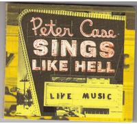 Peter Case - Songs Like Hell